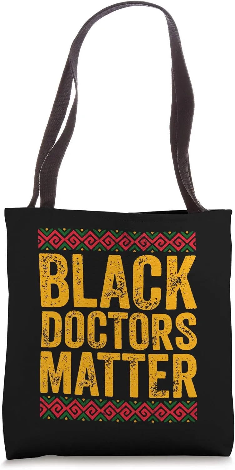 Black Doctors Matter Shirt African American Black History Tote Bag