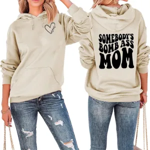BOYRMSLGY Mama Hoodies for Women Somebody's Bomb Ass Mom Sweatshirt Funny Letter Print Drawstring Pullover Top with Pocket