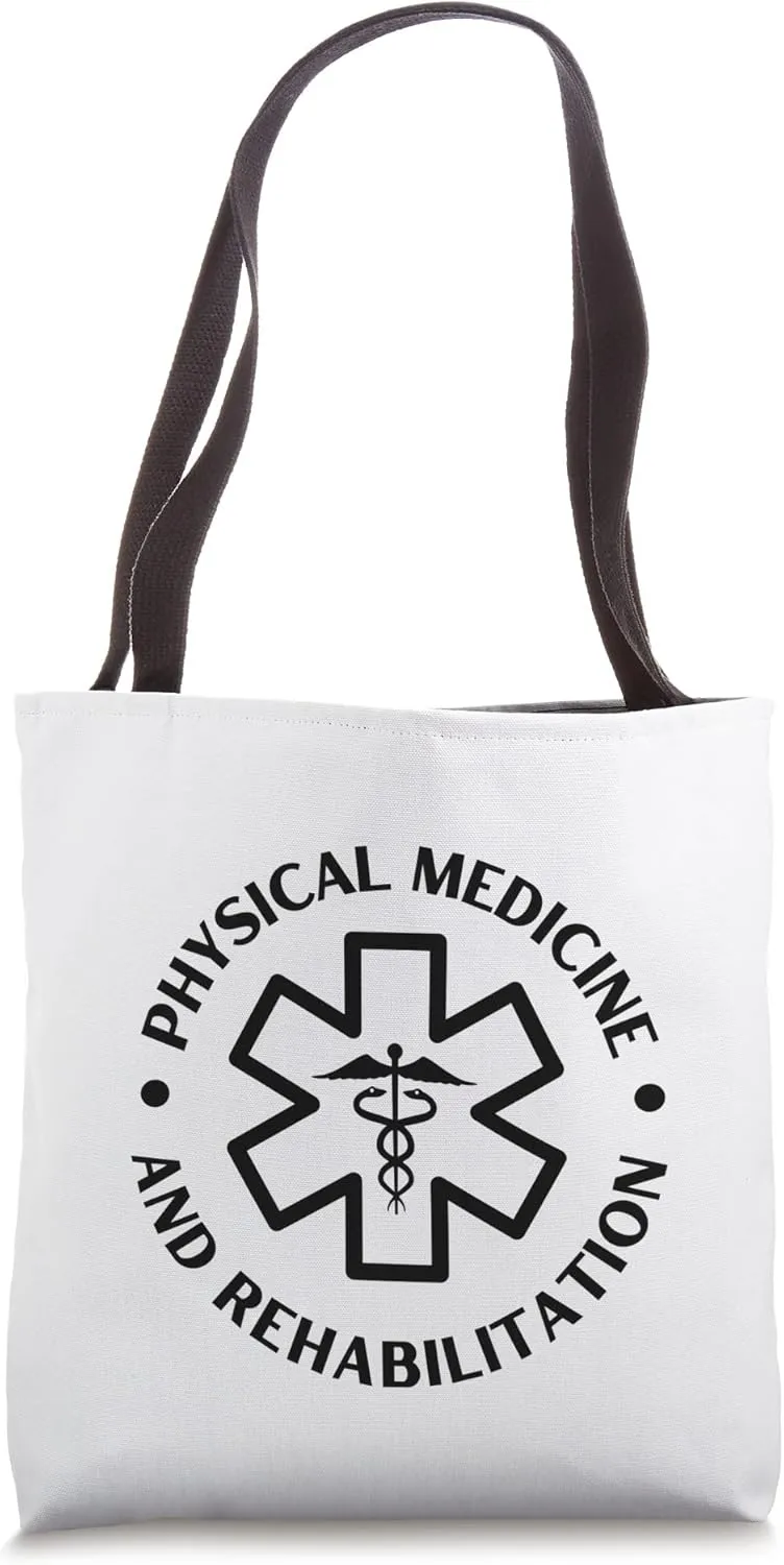 Physical medicine and Rehabilitation Doctor Nurse Tote Bag